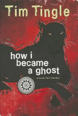 Hogyan lettem szellem, 1. könyv: A Choctaw Trail of Tears története - How I Became a Ghost, Book 1: A Choctaw Trail of Tears Story