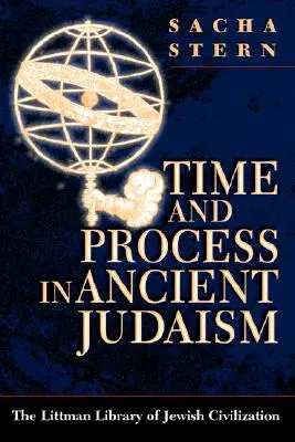 Idő és folyamat az ókori judaizmusban - Time and Process in Ancient Judaism