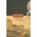 Az alapító atyák kudarca: Jefferson, Marshall és az elnöki demokrácia felemelkedése - Failure of the Founding Fathers: Jefferson, Marshall, and the Rise of Presidential Democracy