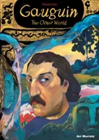 Gauguin: Gauguin: A másik világ - Gauguin: The Other World