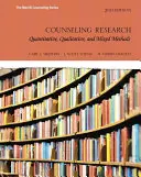 Tanácsadási kutatás: Kvantitatív, kvalitatív és vegyes módszerek - Counseling Research: Quantitative, Qualitative, and Mixed Methods