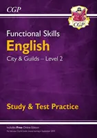 Funkcionális készségek angolul: City & Guilds Level 2 - Study & Test Practice (a 2021-es és az azt követő évekre) - Functional Skills English: City & Guilds Level 2 - Study & Test Practice (for 2021 & beyond)