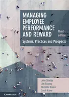 Az alkalmazottak teljesítményének és jutalmazásának irányítása: Rendszerek, gyakorlatok és kilátások - Managing Employee Performance and Reward: Systems, Practices and Prospects