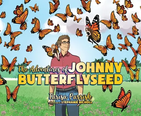 Johnny Butterflyseed kalandjai - The Adventures of Johnny Butterflyseed