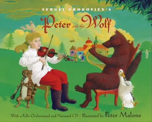 Szergej Prokofjev: Péter és a farkas [CD-vel (hang)] - Sergei Prokofiev's Peter and the Wolf [With CD (Audio)]