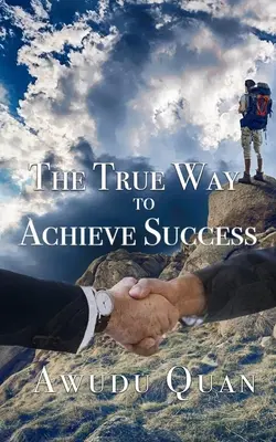 A siker elérésének igazi útja - The True Way to Achieve Success