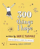 300 dolog, amit remélek - 300 Things I Hope