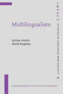 Többnyelvűség (Aronin Larissa (Trinity College Dublin és Oranim Academic College of Education Israel)) - Multilingualism (Aronin Larissa (Trinity College Dublin and Oranim Academic College of Education Israel))