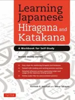 A japán hiragana és katakana megtanulása: Munkafüzet önálló tanuláshoz - Learning Japanese Hiragana and Katakana: A Workbook for Self-Study