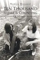 Tízezer kagylóhéj és még több: Egy memoár - Ten Thousand Shells and Counting: A Memoir