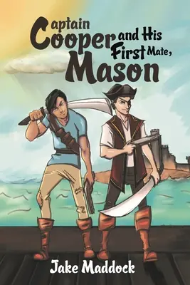 Cooper kapitány és első tisztje, Mason - Captain Cooper and His First Mate, Mason