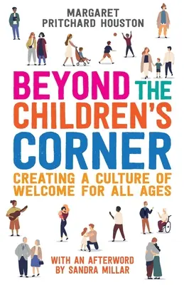 A gyermeksarcon túl: A befogadás kultúrájának megteremtése minden korosztály számára - Beyond the Children's Corner: Creating a culture of welcome for all ages