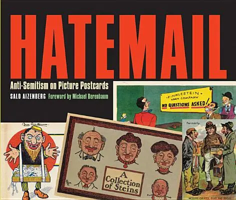 Hatemail: Antiszemitizmus képeslapokon - Hatemail: Anti-Semitism on Picture Postcards