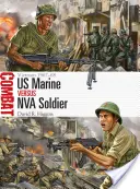 US Marine Vs NVA Soldier: Vietnam 1967-68