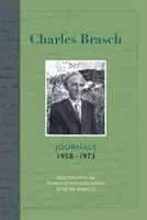 Charles Brasch naplói 1958-1973 - Charles Brasch Journals 1958-1973