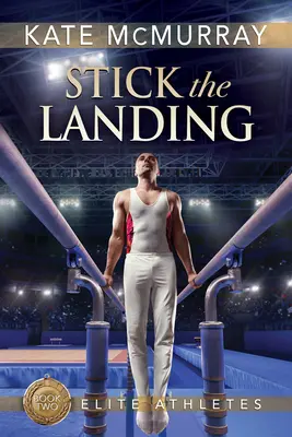 Stick the Landing, 2