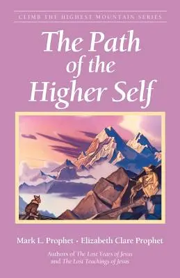 A magasabb én útja - The Path of the Higher Self