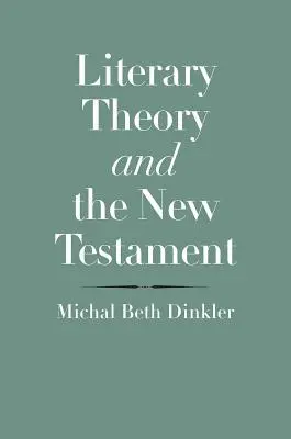 Irodalomelmélet és az Újszövetség - Literary Theory and the New Testament