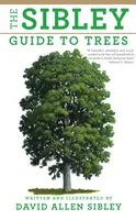 A Sibley-féle fakalauz - The Sibley Guide to Trees