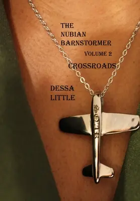 The Nubian Barnstormer 2. kötet Keresztutak - The Nubian Barnstormer Volume 2 Crossroads