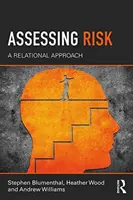 A kockázat értékelése - A relációs megközelítés - Assessing Risk - A Relational Approach