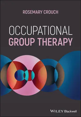 Foglalkozási csoportterápia - Occupational Group Therapy