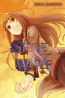 Fűszer és Farkas, 6. kötet (Light Novel) - Spice and Wolf, Vol. 6 (Light Novel)