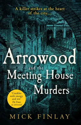 Arrowood és a gyülekezeti házi gyilkosságok (egy Arrowood-rejtély, 4. könyv) - Arrowood and the Meeting House Murders (an Arrowood Mystery, Book 4)