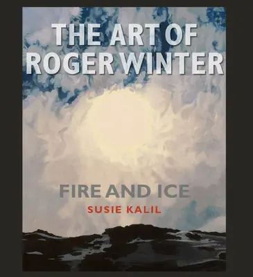 Roger Winter művészete, 22. kötet: Tűz és jég - The Art of Roger Winter, Volume 22: Fire and Ice