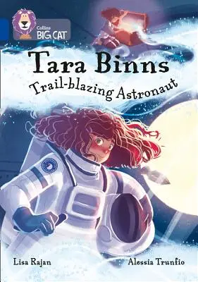 Tara Binns: Csillagkereső űrhajós: 16. sáv/Szafír - Tara Binns: Star-Seeking Astronaut: Band 16/Sapphire