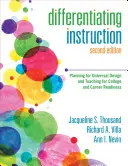 Az oktatás differenciálása: Tervezés az egyetemes tervezés és a főiskolai és pályaalkalmasságra való tanítás érdekében - Differentiating Instruction: Planning for Universal Design and Teaching for College and Career Readiness