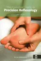 Teljes útmutató a precíziós reflexológiához - Complete Guide to Precision Reflexology