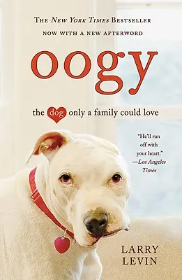 Oogy: A kutya, akit csak egy család szerethet - Oogy: The Dog Only a Family Could Love
