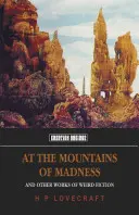 Az őrület hegyeinél: És más furcsa fikciós művek - At the Mountains of Madness: And Other Works of Weird Fiction