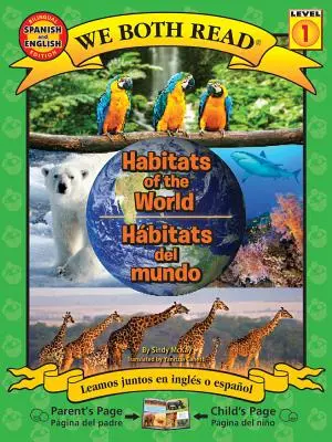 A világ élőhelyei - Hbitats de la Tierra - Habitats of the World-Hbitats de la Tierra