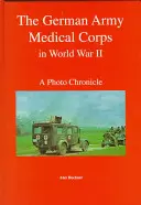 A német hadsereg egészségügyi testülete a második világháborúban - The German Army Medical Corps in World War II