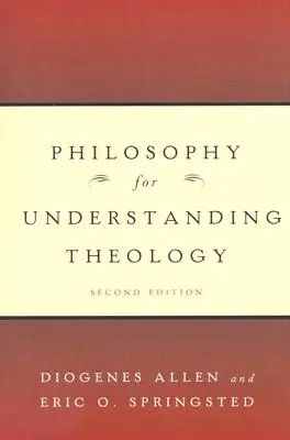 Filozófia a teológia megértéséhez - Philosophy for Understanding Theology