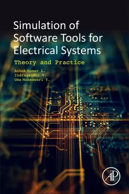 Szoftvereszközök az elektromos rendszerek szimulációjához: Elmélet és gyakorlat - Software Tools for the Simulation of Electrical Systems: Theory and Practice