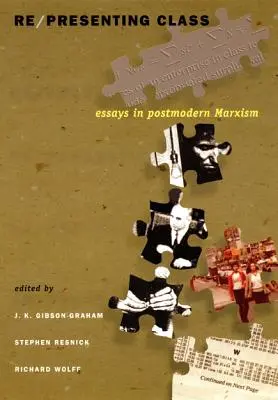 Re/prezentáló osztály: Essays in Postmodern Marxism (Esszék a posztmodern marxizmusról) - Re/presenting Class: Essays in Postmodern Marxism