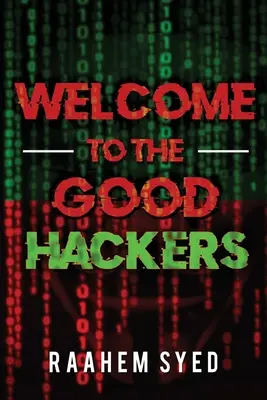 Üdvözöljük a jó hackereket - Welcome to the Good Hackers