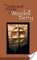 Wendell Berry válogatott versei - The Selected Poems of Wendell Berry