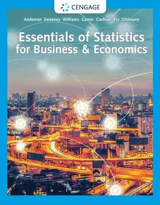 Az üzleti és közgazdasági statisztika alapjai - Essentials of Statistics for Business & Economics