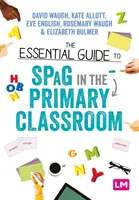 A Spag alapvető útmutatója az általános iskolai osztályteremben - The Essential Guide to Spag in the Primary Classroom