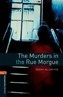 Oxford Bookworms Library: The Murders in the Rue Morgue: Level 2: 700-Word Vocabulary