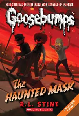 The Haunted Mask (Klasszikus Goosebumps #4), 4 - The Haunted Mask (Classic Goosebumps #4), 4