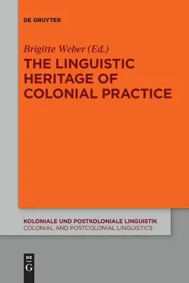 A gyarmati gyakorlat nyelvi öröksége - The Linguistic Heritage of Colonial Practice