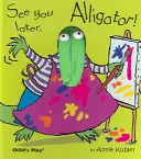 Viszlát később, aligátor! [Bábuval] - See You Later, Alligator! [With Puppet]