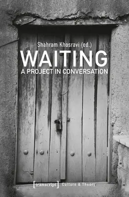 Várakozás: A Project in Conversation - Waiting: A Project in Conversation