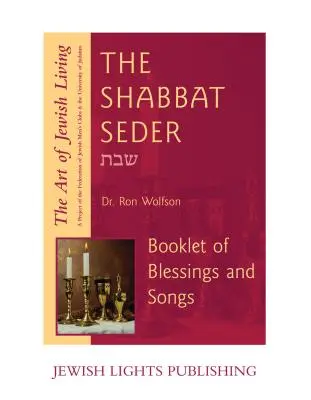 Sábát Széder: Áldások és énekek füzet - Shabbat Seder: Booklet of Blessings and Songs