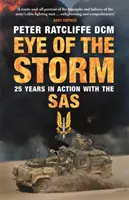 A vihar szeme - Huszonöt év akcióban a SAS-nél - Eye of the Storm - Twenty-Five Years In Action With The SAS